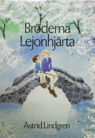 Brothers Lionheart by Astrid Lindgren